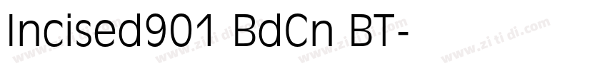 Incised901 BdCn BT字体转换